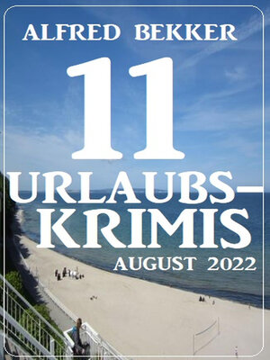 cover image of 11 Urlaubskrimis August 2022
